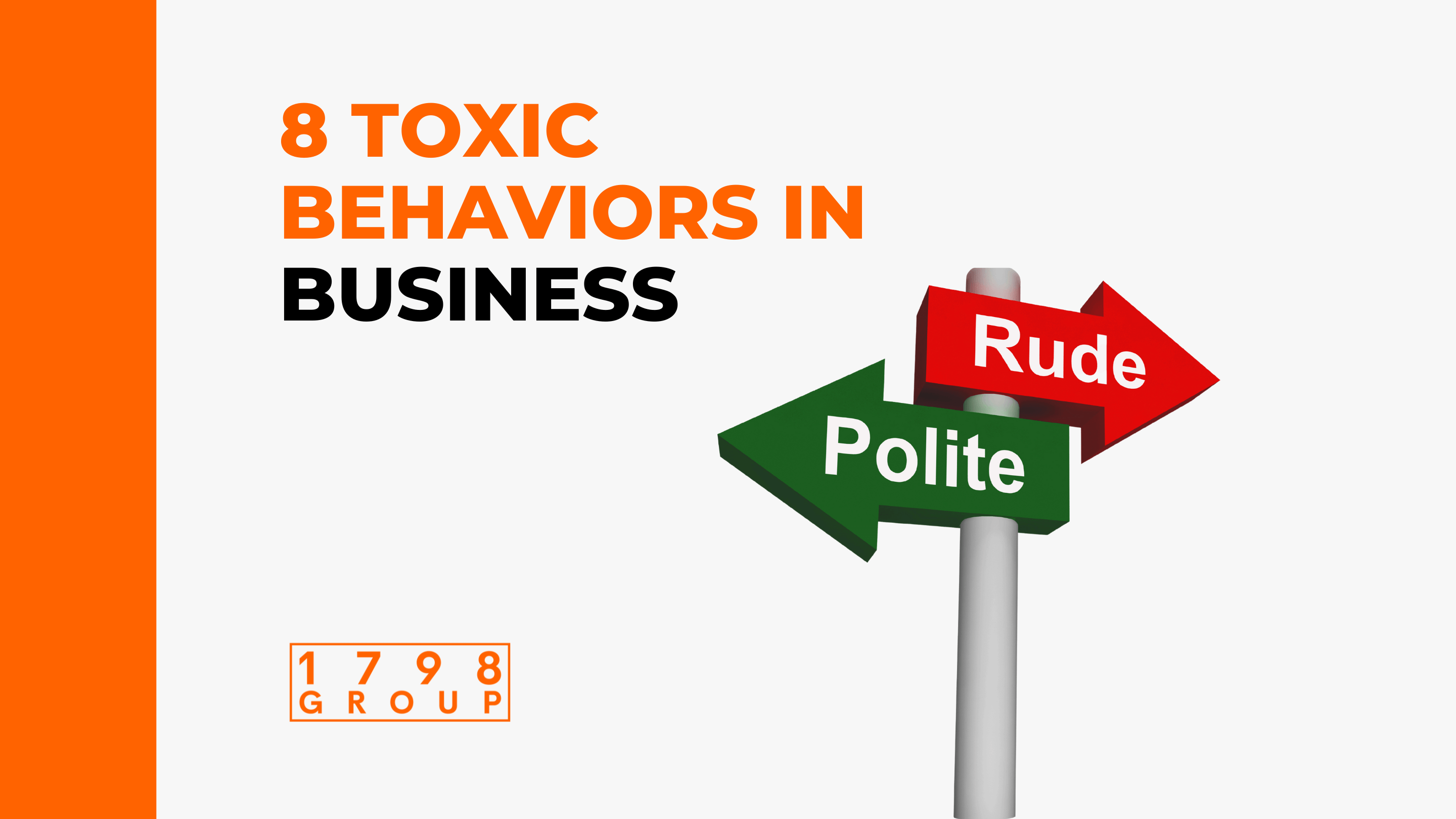 8 Toxic Behaviors in Business That Push People Away