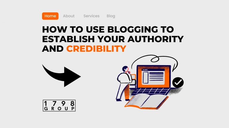 How to Use Blogging to Establish Your Authority and Credibility