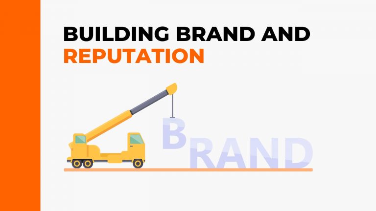 Building Brand and Reputation